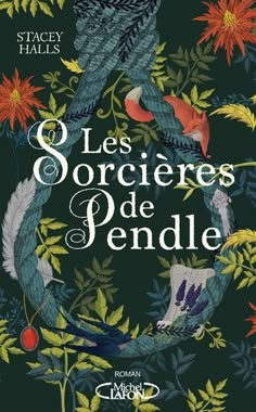 the cover of les sorcieres de peddle, with flowers and birds