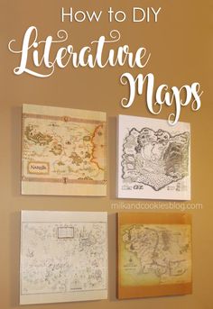 the words how to diy literature maps are displayed on a wall with four different pictures