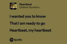 an ad with the words i wanted you to know that i am ready to go heartbeat beat, my heartbeat beat