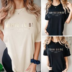 three photos of a woman wearing a bride to be t - shirt