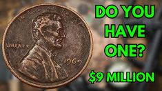 a penny with the words, do you have one? $ 9 million in front of it