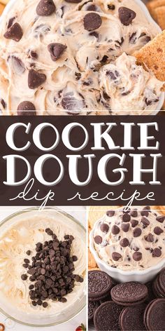 cookie dough dip recipe collage with chocolate chips and cookies in the middle, on top of