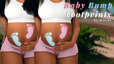 two women in matching outfits with baby bump footprints on their stomachs and the words baby bump footprints by felicity