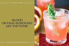 blood orange rosemary gin and tonic