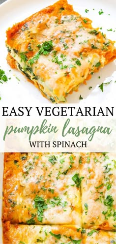 an easy vegetarian pumpkin lasagna with spinach and cheese on top is shown