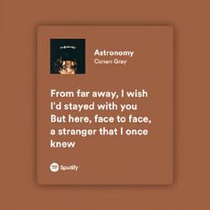 Conan Gray Quotes Lyrics, Summer Child Conan Gray, Conan Gray Quotes, Conan Gray Tattoo, Gray Quotes, Gray Tattoo, Silly Love Songs, Summer Child, Grey Quotes