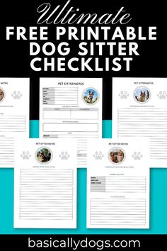 the ultimate printable dog sitter checklist for dogs with their names and pictures