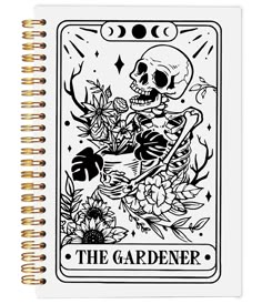 a notebook with an image of a skeleton holding flowers and the words, the gardener