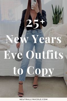 New Year Eve Dress Ideas, Nye Outfit Inspiration, New Years Eve Party Outfit 2025, New Years Eve Party Ideas Outfits, Low Key Nye Outfit, Easy New Year’s Eve Outfits, What To Wear For New Years, Cute Casual New Years Eve Outfits, New Years Eve Outfit Jeans