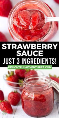 strawberry sauce in a mason jar with strawberries on the side and text overlay that reads, strawberry sauce just 3 ingredients