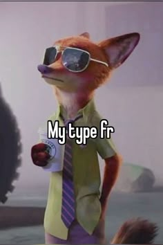 a fox wearing sunglasses and a tie with the words my type fr