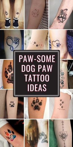 some dog paw tattoos are shown in this collage with the words, paw - some dog