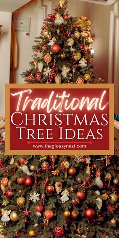 a christmas tree with the words traditional christmas tree ideas on it in red and gold