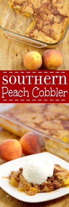 this southern peach cobbler is made with fresh peaches and topped with vanilla ice cream