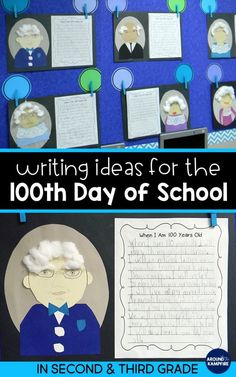 writing ideas for the 100th day of school in second and third grade with pictures on it