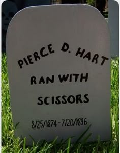 a gravestone with the words price d hart ran with scissors written on it in black