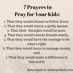 a poem with the words 7 prayers to pray for your kids