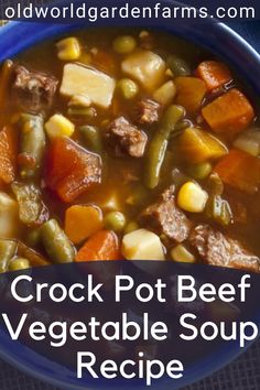 crock pot beef vegetable soup recipe in a blue bowl