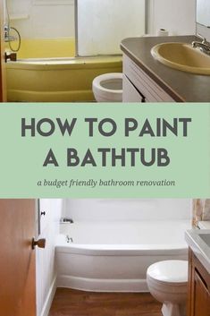 a bathroom with the title how to paint a bathtub