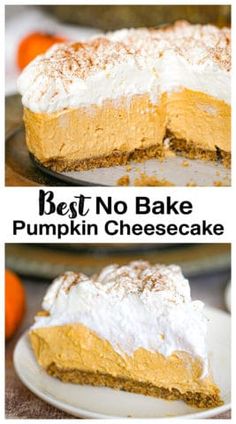 the best no bake pumpkin cheesecake recipe is in two pictures and it's ready to be eaten