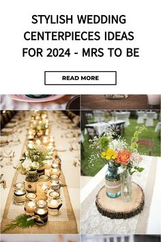 wedding centerpieces ideas for 2014 - mrs to be read more on the blog