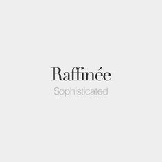 the logo for raffinee sophisticatedated is shown in black on a white background