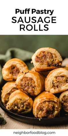 sausage rolls stacked on top of each other with text overlay that reads, puff pastry sausage rolls