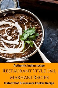 Restaurant Style Dal Makhani Recipe - with instant pot and pressure cooker methods.Authentic Punjabi dal makhani recipe is Gluten Free & Vegetarian. #dal #indianfood #vegetarian #lentils #punjabi #indianrecipe #dalmakhani Dal Makhni Recipe, Dal Makhni, Indian Recipes Authentic