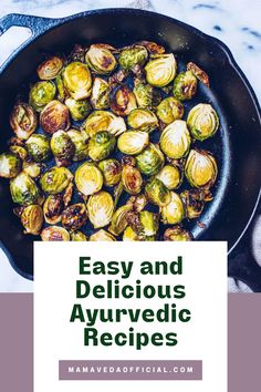 brussel sprouts in a cast iron skillet with the words easy and delicious