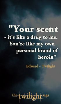 the twilight saga movie poster with edward iwlight and quote from edward iwlight