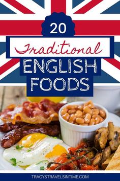 the british flag with text overlay reading 20 traditional english foods