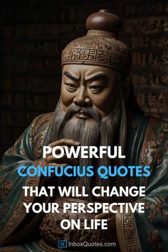 a buddha statue with the words powerful confuious quotes that will change your perspective on life