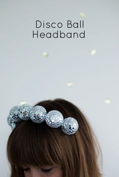 Party Disco Ball, Diy Disco Ball, Disco Birthday Party, New Years Outfit, Disco Balls, Diy Headband, Disco Party, New Year’s Eve