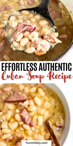 two pictures with different types of soup in them and the words effortless authentic cuban soup recipe