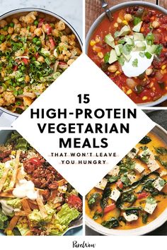 high - protein vegetarian meals that won't leave you hungry, including soups and salads