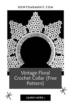 the vintage floral crochet collar - free pattern is shown in black and white