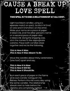 a black and white poster with the words cause a break up love spell