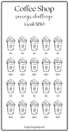 the coffee shop savings challenge is shown in this black and white poster with cups filled with coffee