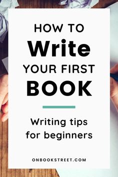 someone holding up a book with the title how to write your first book