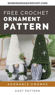 two crocheted gnomes sitting next to each other with the text free crochet ornament pattern