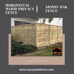 a wooden privacy fence with the words horizontal, mossy oak fence in front of it