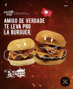 two hamburgers with faces drawn on them and the caption says, amigo de verdade te levi pro la burgerer