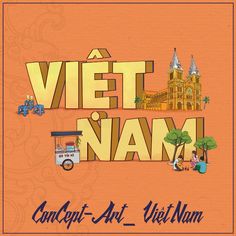 an orange background with the words viet nam in gold letters and images of people around it