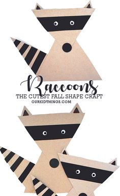 three raccoons made out of cardboard with the words raccoons on them