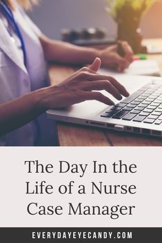 the day in the life of a nurse case manager is now available for all medical professionals