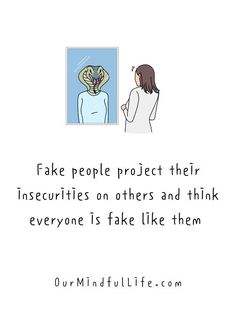 a woman looking at a painting with the caption fake people project their insecities on others and think everyone is fake like them