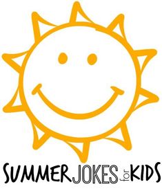 the words summer jokes and kids written in black on a white background with an orange sun