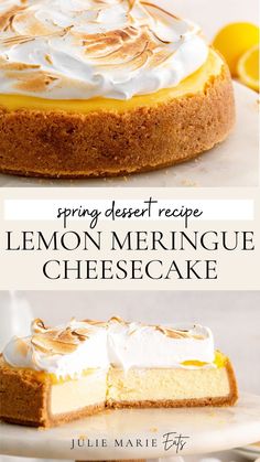 lemon meringue cheesecake on a white plate with the words spring dessert recipe