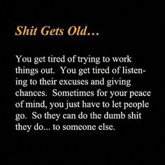 Yes, I'm very tired. Of always being Accused of doing things I'm not doing. Of her hot and cold love, her lies, her manipulations. I want someone who know what I am and sees all I give. And 10 yrs later I know it's not her, she will never be able to see what she is losing because of insecurities #singleparenting Ernst Hemingway, Now Quotes, Life Quotes Love, Good Advice, Meaningful Quotes, Woman Quotes