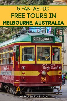 a red and yellow trolley with the words 5 fantastic free tours in melbourne australia